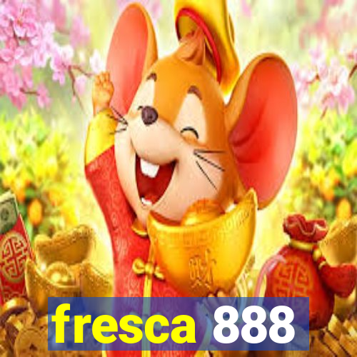 fresca 888